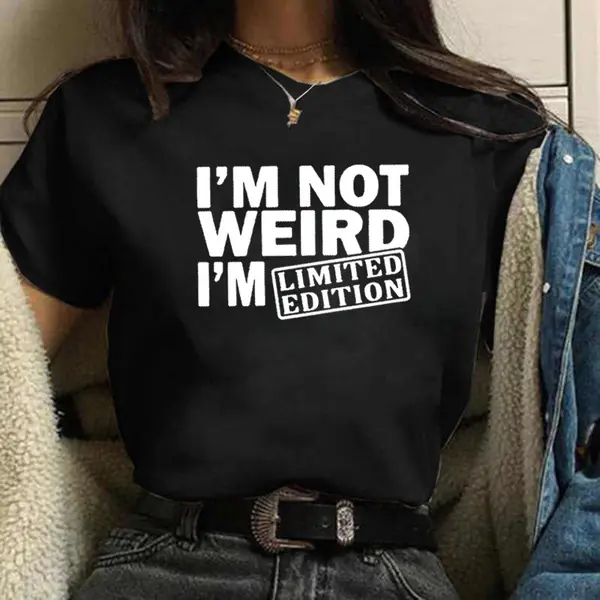Lustiges T-Shirt I'M NOT WEIRD I'M LIMITED EDITION Damen T Shirts Lustige Buchstaben Gedruckt Lustiges Tshirt Kurzarm Sommer Tops Kleidung Ich bin nicht seltsam, ich bin Limited Edition